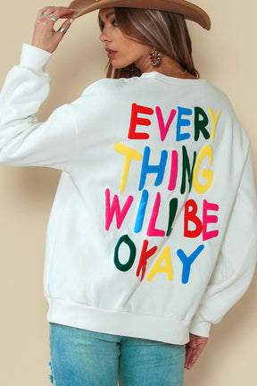 White Everything Will Be Okay Letter Print Sweatshirt