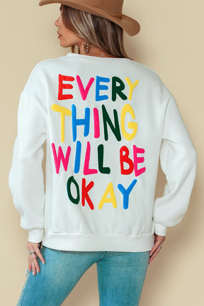 White Everything Will Be Okay Letter Print Sweatshirt